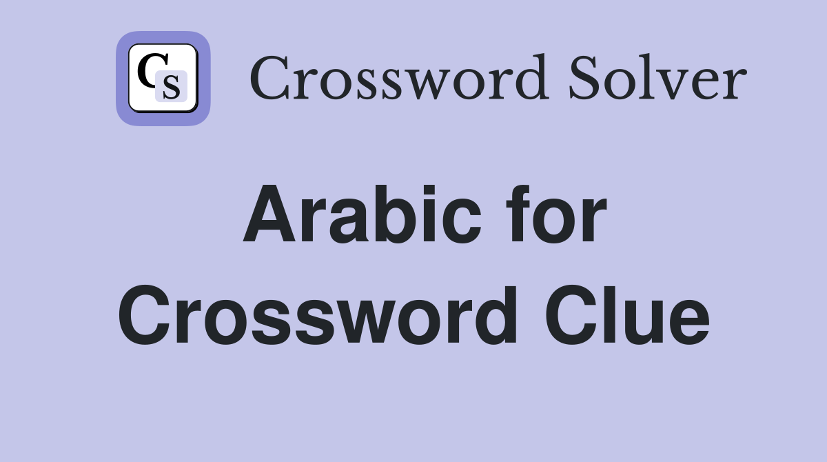 Arabic for crown Crossword Clue Answers Crossword Solver